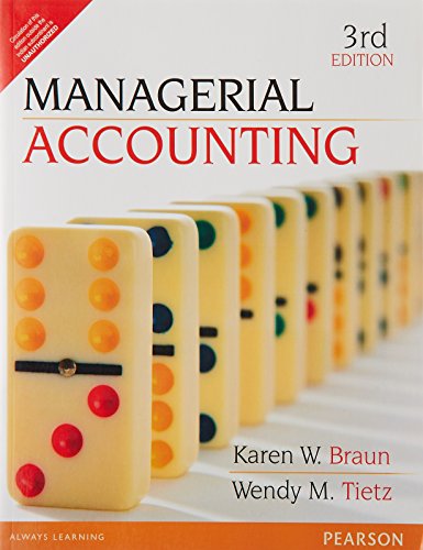 managerial accounting 3rd edition braun , tietz 9332543127, 9789332543126