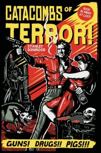 catacombs of terror 1st edition stanley donwood 1507204906, 1440596700, 9781507204900, 9781440596704