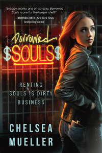 borrowed souls 1st edition chelsea mueller 1940456827, 1940456835, 9781940456829, 9781940456836
