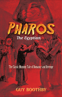 pharos the egyptian 1st edition guy boothby 0486803155, 0486810585, 9780486803159, 9780486810584