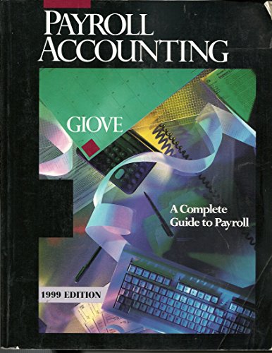 payroll accounting a complete guide to payroll 1999 edition frank c. glove 0395959934, 9780395959930
