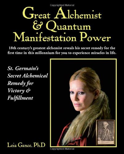 great alchemist and quantum manifestation power st germains secret alchemical remedy for victory and