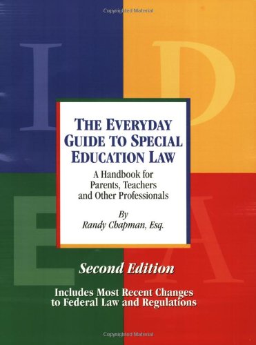 the everyday guide to special education law a handbook for parents  teachers and other professionals 2nd