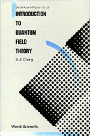 introduction to quantum field theory 1st ed chang, shau jin 9971506270, 9789971506278
