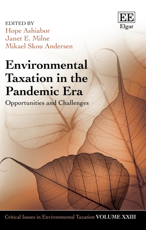 environmental taxation in the pandemic era 1st edition hope  ashiabor, janet e. milne, mikael  skou andersen