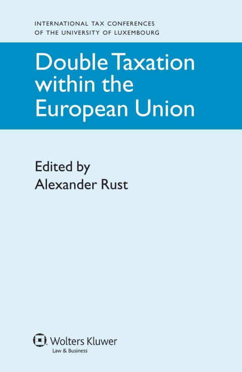 double taxation within the european union 1st edition alexander rust 9041139508, 9789041139504