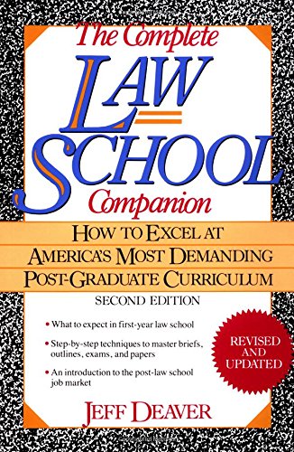 the complete law school companion how to excel at americas most demanding post-graduate curriculum 2nd