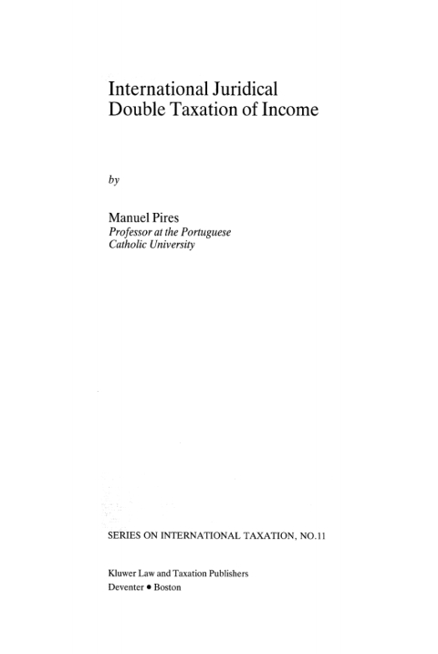 international juridical double taxation of income 1st edition manuel pires 9041177612, 9789041177612