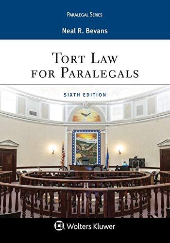 tort law for paralegals 6th edition neal r. bevans 1454896221, 9781454896227