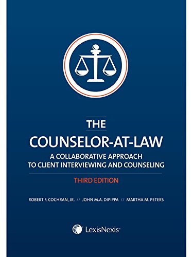 the counselor at law a collaborative approach to client interviewing and counseling 3rd edition robert
