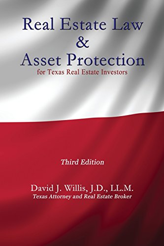 real estate law and asset protection for texas real estate investors 3rd edition david j willis 1622873777,