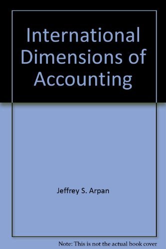 international dimensions of accounting 1st edition jeffrey s arpan 0534014674, 9780534014674