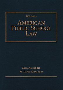 american public school law 5th edition kern alexander , m. david alexander 053457744x, 9780534577445