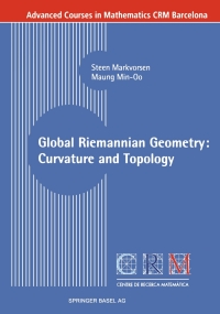 global riemannian geometry curvature and topology 1st edition steen markvorsen, maung min oo 3764321709,