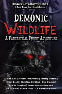 demonic wildlife 1st edition clint doyle, jeremy rodden, kim plasket, teresa edmond sargeant, g. h. finn,