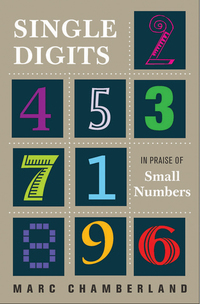 single digits in praise of small numbers 1st edition marc chamberland 0691175691, 9780691175690
