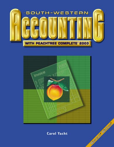south western accounting with peachtree 2003 1st edition carol yacht 0538437294, 9780538437295