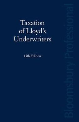 taxation of lloyds underwriters 13th edition stephen hopwood 1847661580, 9781847661586