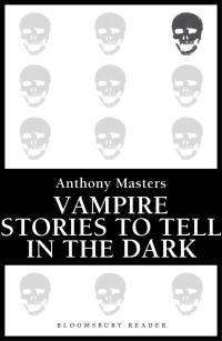 vampire stories to tell in the dark  anthony masters 1448210194, 9781448210190