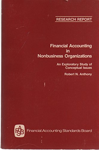 financial accounting in nonbusiness organization an exploratory study of conceptual issues 1st edition robert
