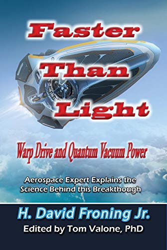 faster than light warp drive and quantum vacuum power aerospace expert explains the science behind this
