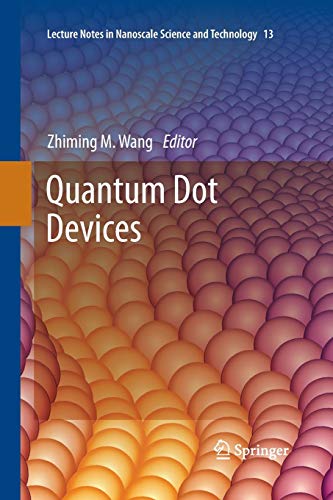 quantum dot devices 1st edition zhiming m. wang 1493952692, 9781493952694