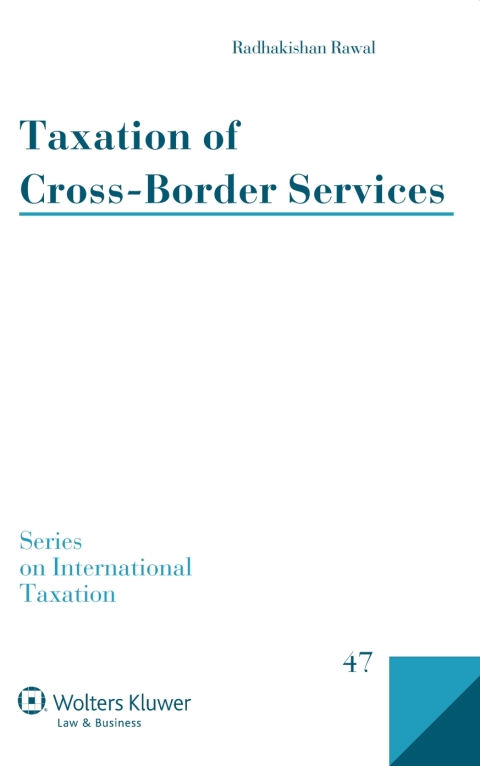 taxation of cross border services 1st edition rawal radhakishan 9041178546, 9789041178541
