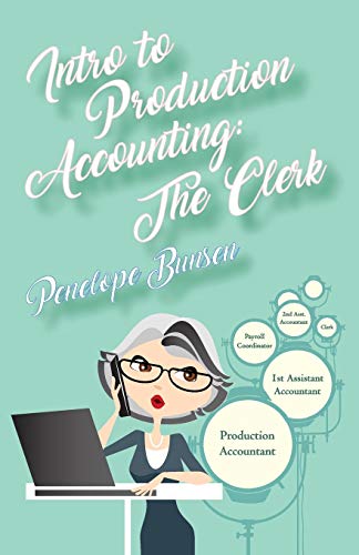 intro to production accounting the clerk 1st edition penelope bunsen 1734443502, 9781734443509