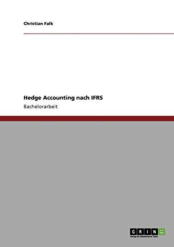 hedge accounting nach ifrs 1st edition christian falk 3640711629, 9783640711628