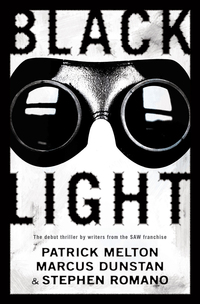 black light 1st edition patrick melton, marcus dunstan, stephen romano 0316196711, 0316207853, 9780316196710,