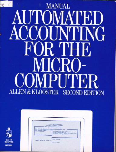 manual automated accounting for the microcomputer 2nd edition allen , klooster 0538279176, 9780538279178