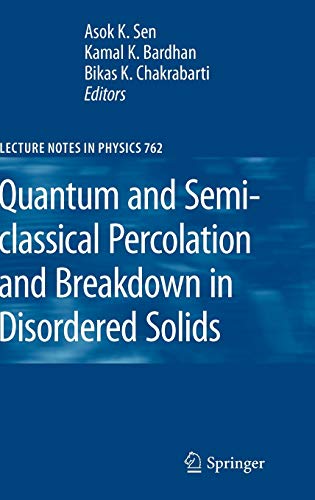 quantum and semi classical percolation and breakdown in disordered solids 1st edition asok k. sen, kamal k.