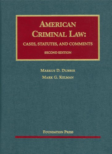 american criminal law cases statutes and comments 2nd edition markus dubber , mark kelman 1599415690,