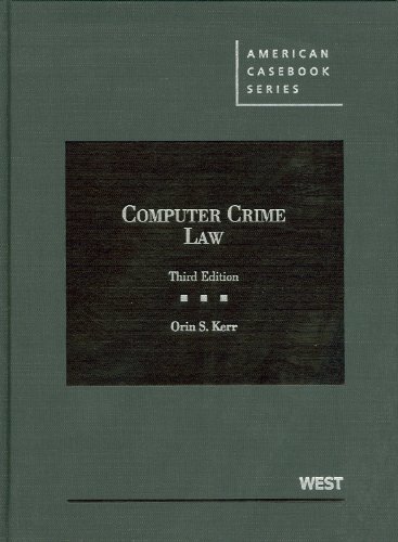 computer crime law 3rd edition orin kerr 0314281363, 9780314281364