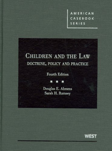 children and the law doctrine policy and practice 4th edition douglas abrams , sarah ramsey 0314905766,