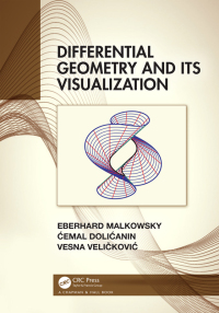 differential geometry and its visualization 1st edition eberhard malkowsky, cemal dolicanin, vesna