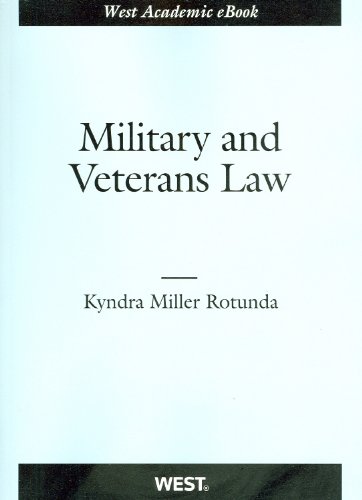 military and veterans law 1st edition kyndra rotunda 0314267433, 9780314267436