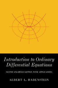 introduction to ordinary differential equations 2nd edition albert l. rabenstein 0125739575, 9780125739573