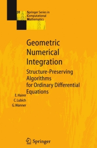 geometric numerical integration structure preserving algorithms for ordinary differential equations 1st