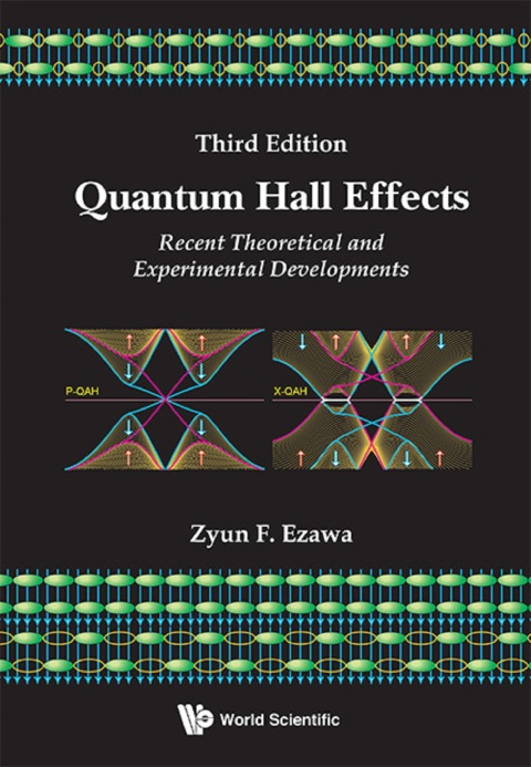 quantum hall effects recent theoretical and experimental developments 3rd edition zyun francis ezawa