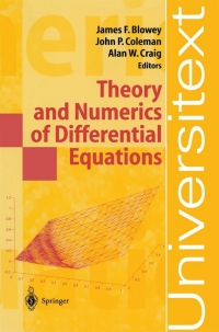 theory and numerics of differential equations 1st edition james blowey, alan craig, john p. coleman