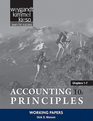 accounting principles working papers chapters 1-7 10th  edition weygandt, kieso, kimmel 0470888210,