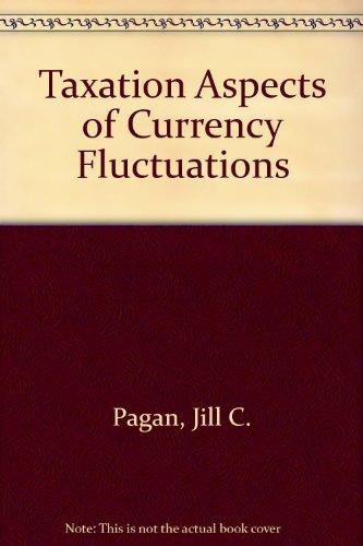 taxation aspects of currency fluctuations 1st edition pagan, jill c 0406508860, 9780406508867