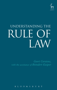 understanding the rule of law 1st edition geert corstens 1509903631, 9781509903634