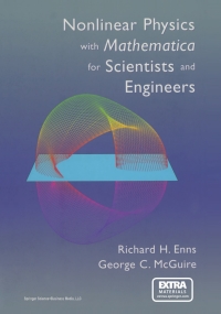 nonlinear physics with mathematica for scientists and engineers 1st edition richard h. enns, george c.