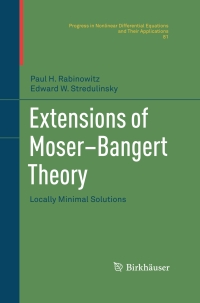 extensions of moser bangert theory locally minimal solutions 1st edition paul h. rabinowitz, edward w.