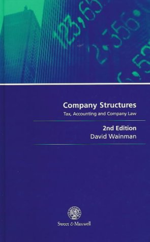 company structures tax accounting and company law 2nd edition david wainman 042166150x, 9780421661509
