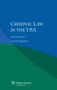 criminal law in the usa 2nd edition d. scott broyles 9041158820, 9789041158826