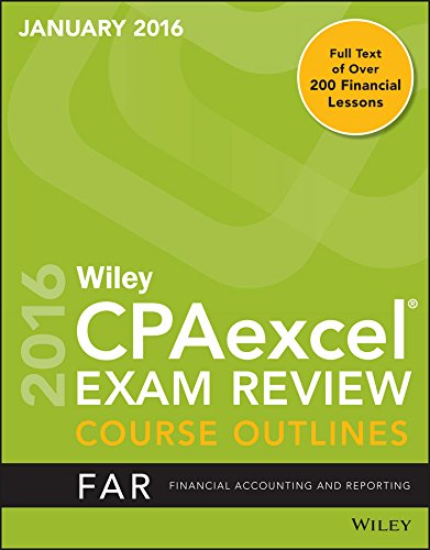 wiley cpaexcel exam review january course outline far financial accounting and reporting 2016 1st edition