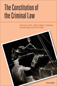 the constitution of the criminal law 1st edition r.a. duff , lindsay farmer , s.e. marshall , massimo renzo,